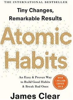 Atomic Habits An Easy Proven Way to Build Good Habits & Break Bad Ones by James Clear  - Image 1