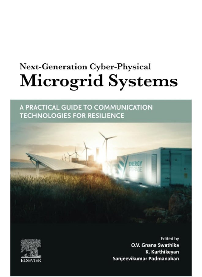Next-Generation Cyber-Physical Microgrid Systems: A Practical Guide to Communication Technologies for Resilience 