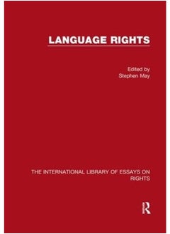 Language Rights  The International Library of Essays on Rights   Ed   1 