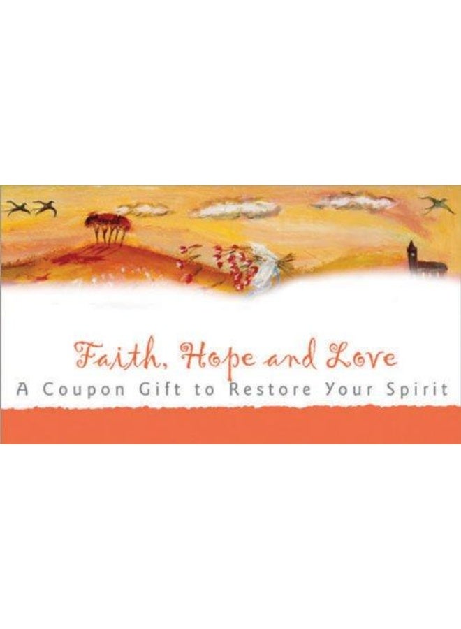 Faith, Hope And Love