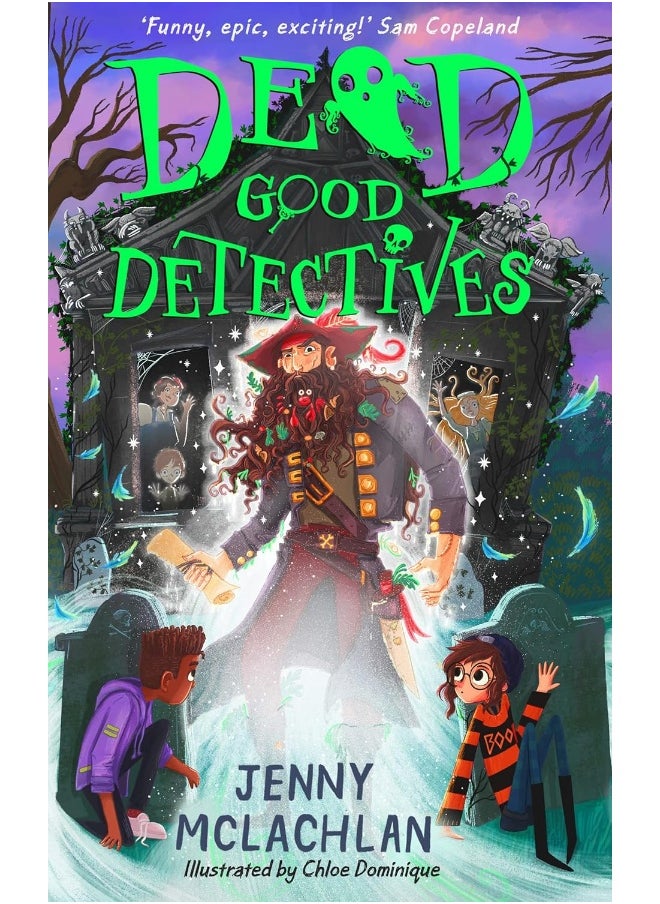 Dead Good Detectives: Get spooked with the funniest new kids’ ghostly adventure series of 2022, by the author of the Land of Roar  - Image 1