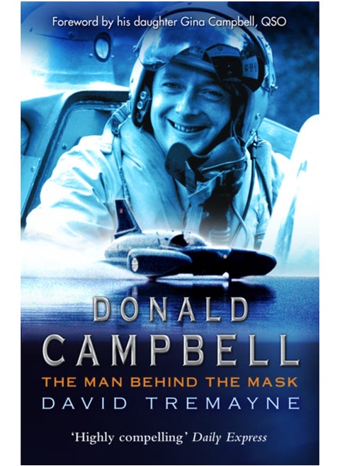 Donald Campbell : The Man Behind The Mask