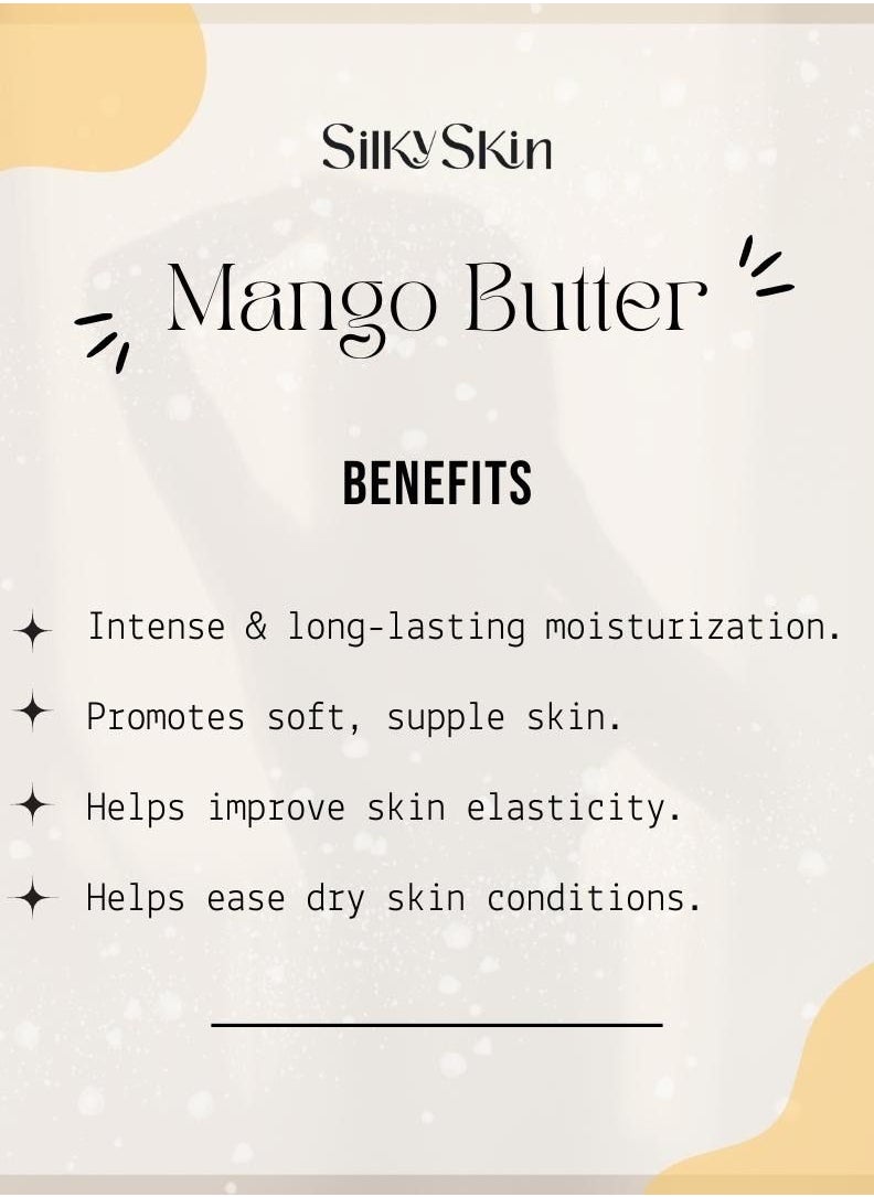 Silky Skin 100% Pure Mango Butter Body Moisturizing Rich in Vitamin C, E and A Helps to Hydrates and Nourishes the Skin by Providing Long lasting Moisture and a Healthy Glow 250 g  - Image 3