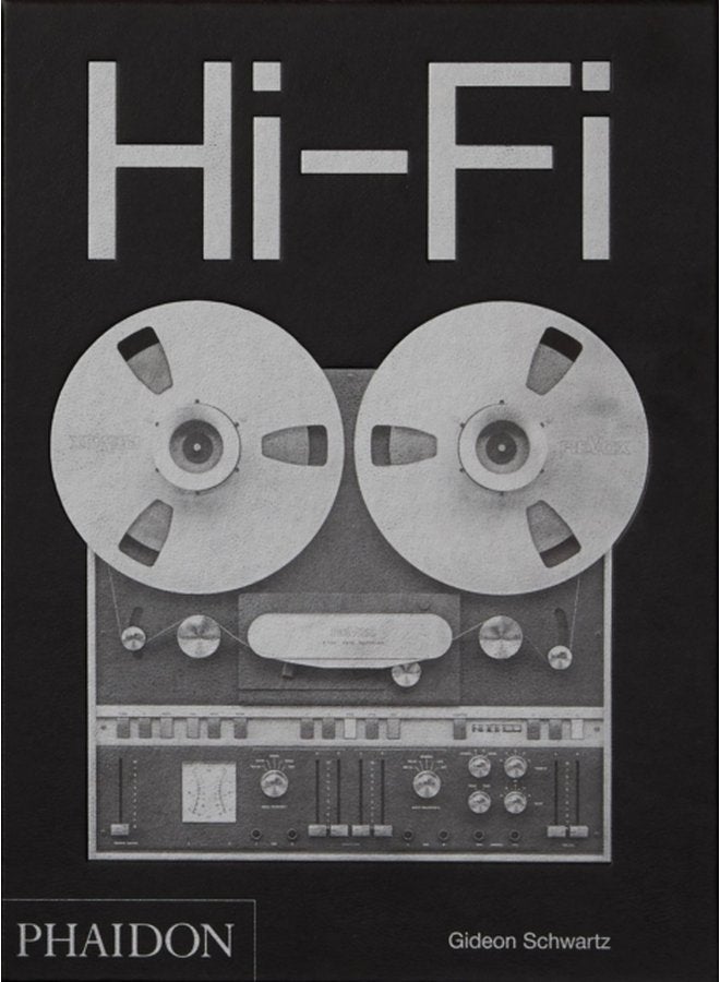 Hi Fi The History of High End Audio Design - Hardback