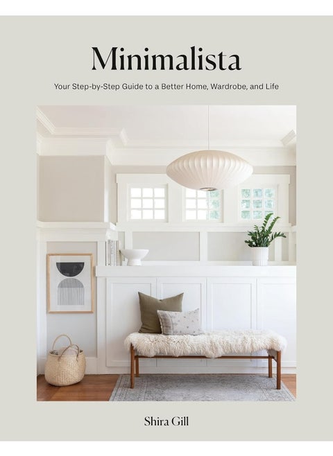 Ten Speed Press Minimalista - Your Step-by-Step Guide to a Better Home, Wardrobe, and Life
