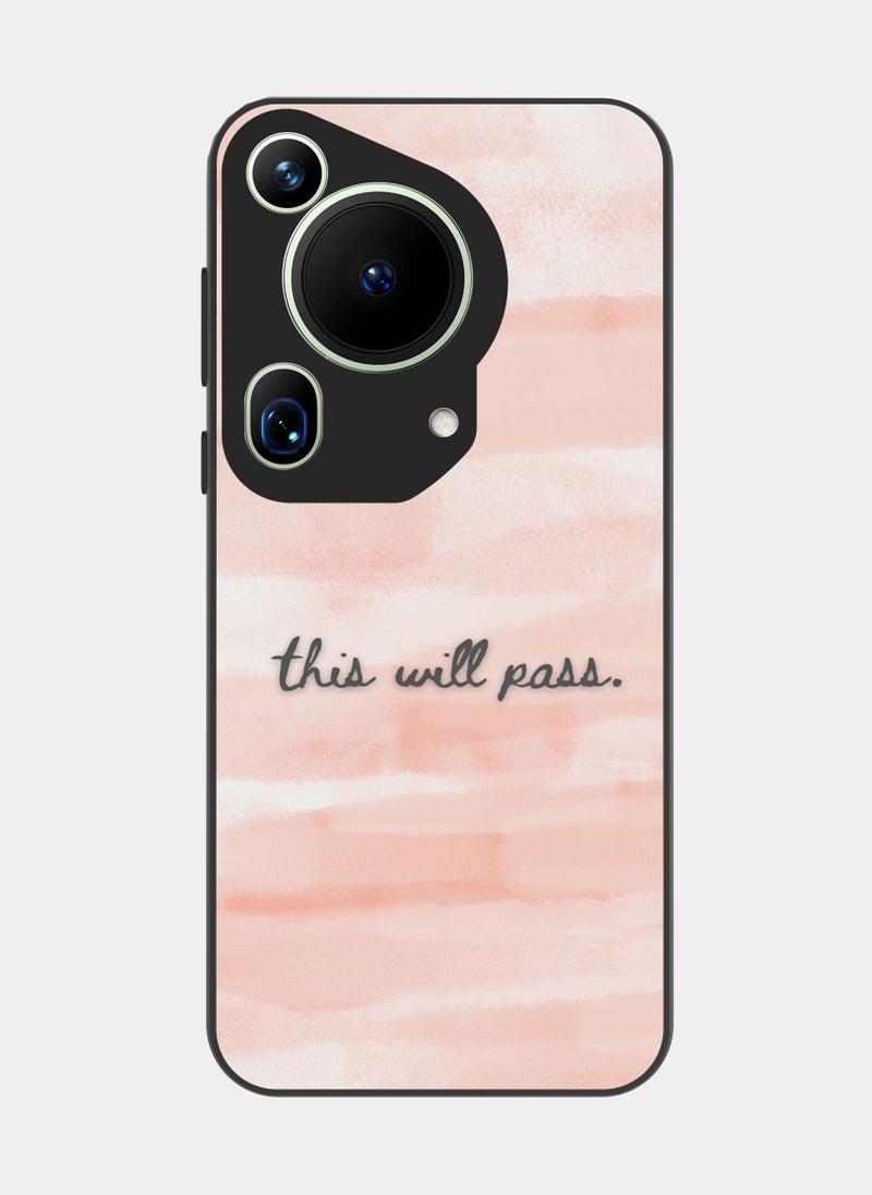 PXLAAT Huawei Pura 70 Ultra case cover This Will Pass - Image 1