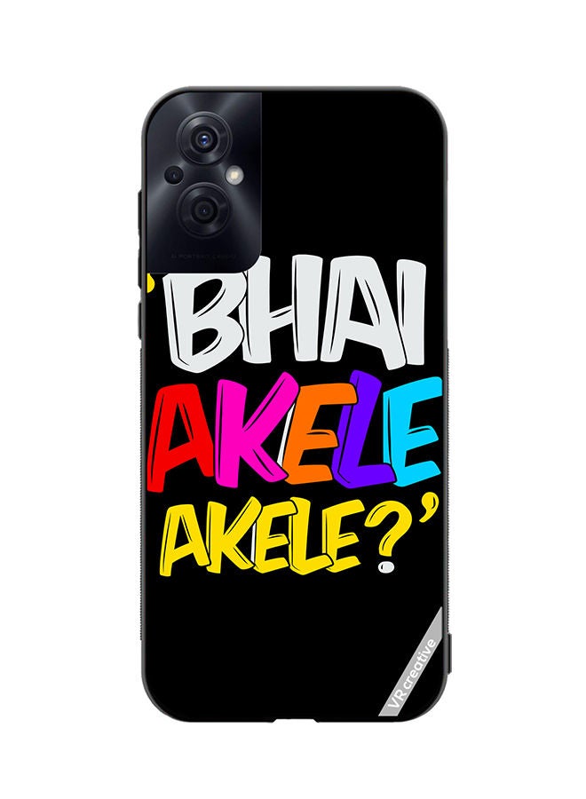 VR CREATIVE Protective Case Cover For Oppo Reno8 Z Bhai Akele Akele Design Multicolour - Image 1
