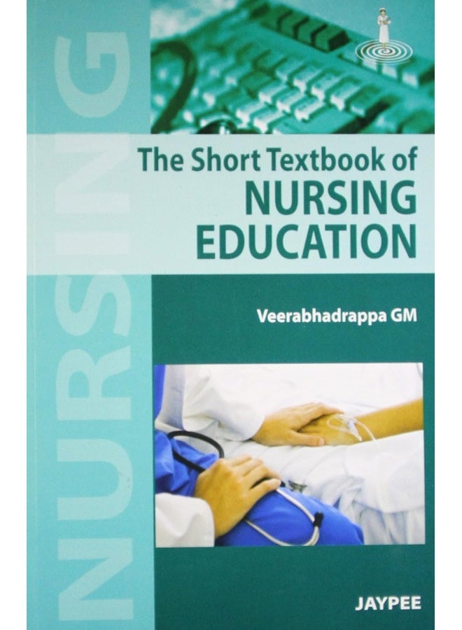 The Short Textbook of Nursing Education 