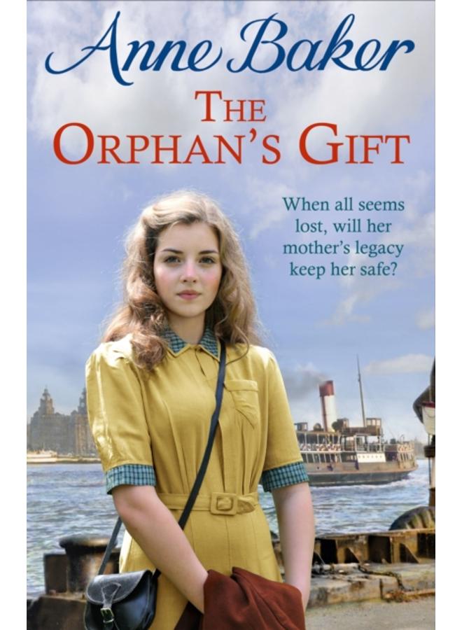 The Orphan's Gift : An unputdownable Liverpool saga of love and loss