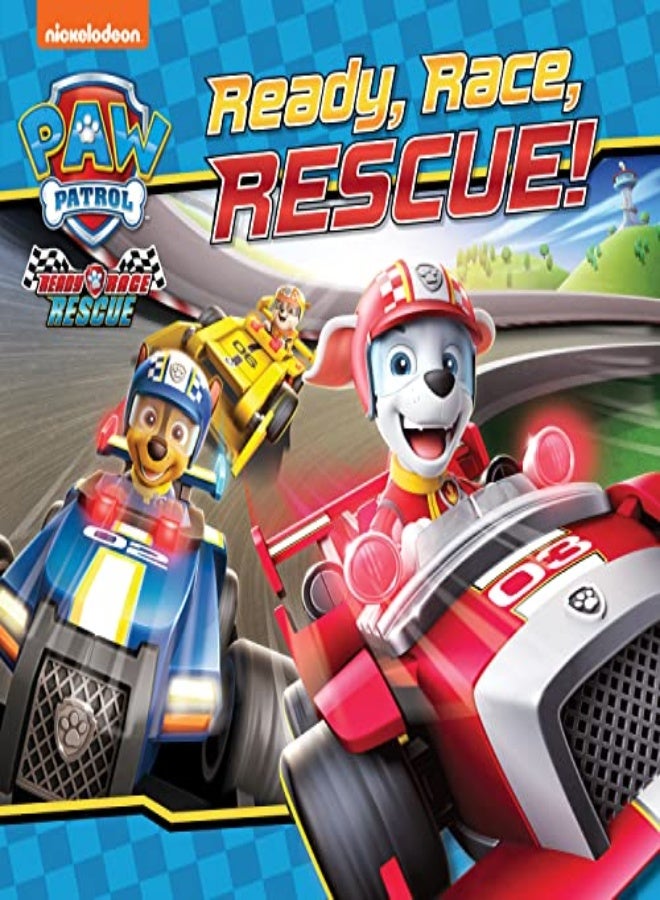 Paw Patrol Picture Book Ready, Race, Rescue!