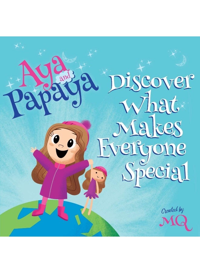 AYA and PAPAYA Discover What Makes Everyone Special 