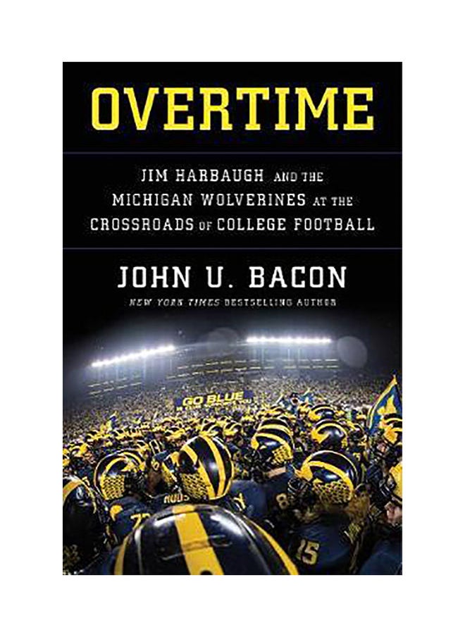 HarperCollins Publishers Overtime: Jim Harbaugh and the Michigan Wolverines at the Crossroads of College Football 