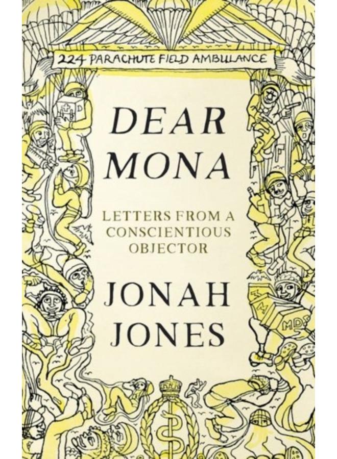 Dear Mona : Letters from a Conscientious Objector 