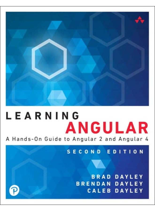 Learning Angular: A Hands-On Guide to Angular 2 and Angular 4
