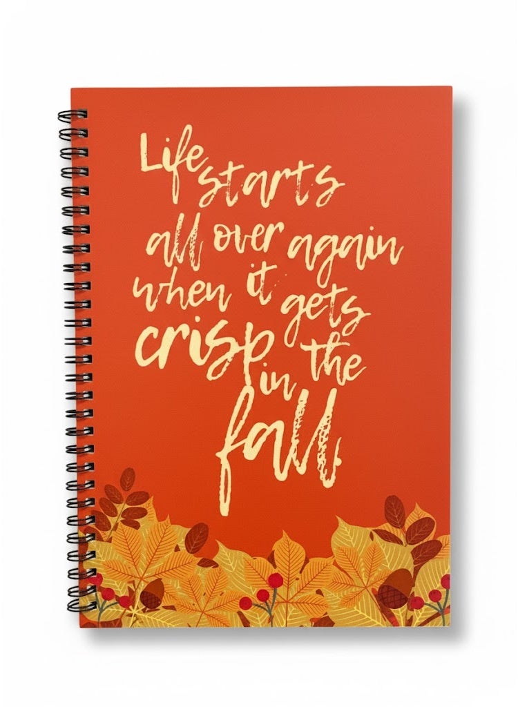 LOUD UNIVERSE Life Starts in the Fall Quote Notebook Printed Hardcover Spiral Notebook