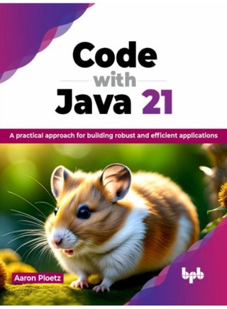 Code with Java 21 A practical approach for building robust and efficient applications - Paperback - pzsku/Z65900FCB57EBCD226DB8Z/45/1760600228/9f1056bf-8cf8-4e3a-9d5b-7d0a45ad299c