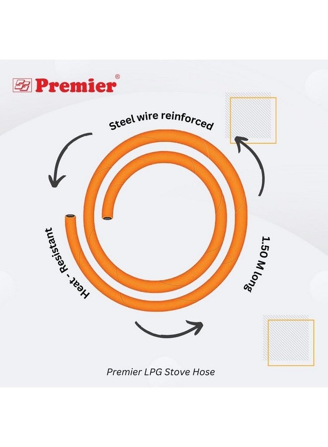 Premier Premier Lpg Stove Hose, 1.5 Meters, Steel Wire Reinforced, Isi Certified (Orange) - Durable and Safe Gas Hose with High-Strength Steel Reinforcement, Ensures Leak-Proof Performance  - Image 3