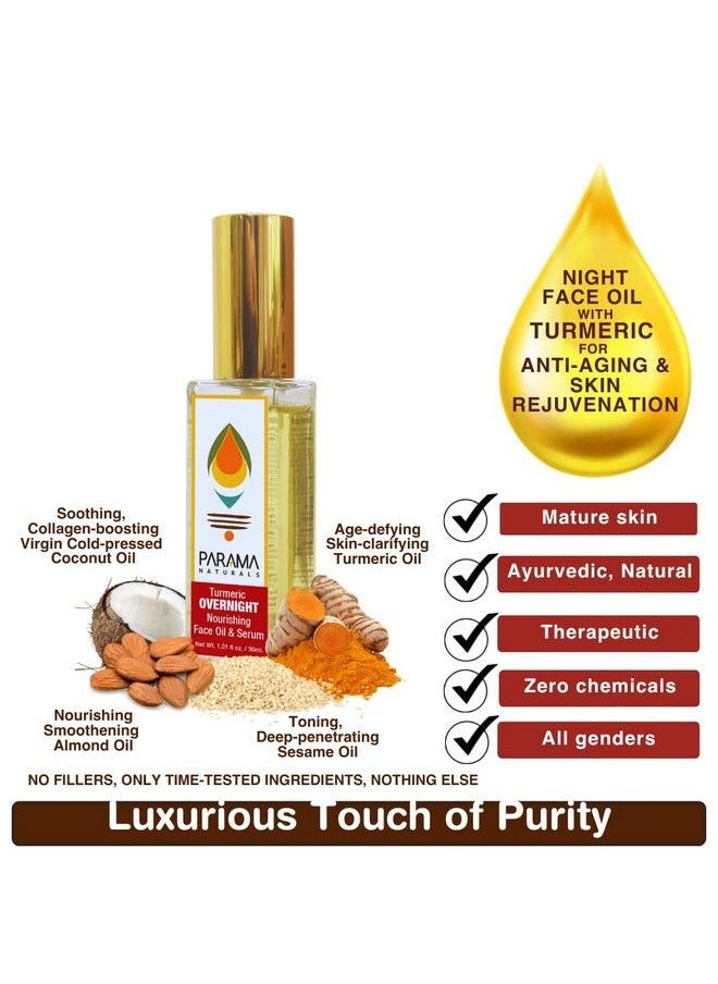 PARAMA NATURALS - Turmeric Overnight Nourishing Face Oil & Serum 30Ml Antiaging Skin Brightening Vitaminrich Oil For Reducing Fine Lines Wrinkles Mature Skin. - Image 1