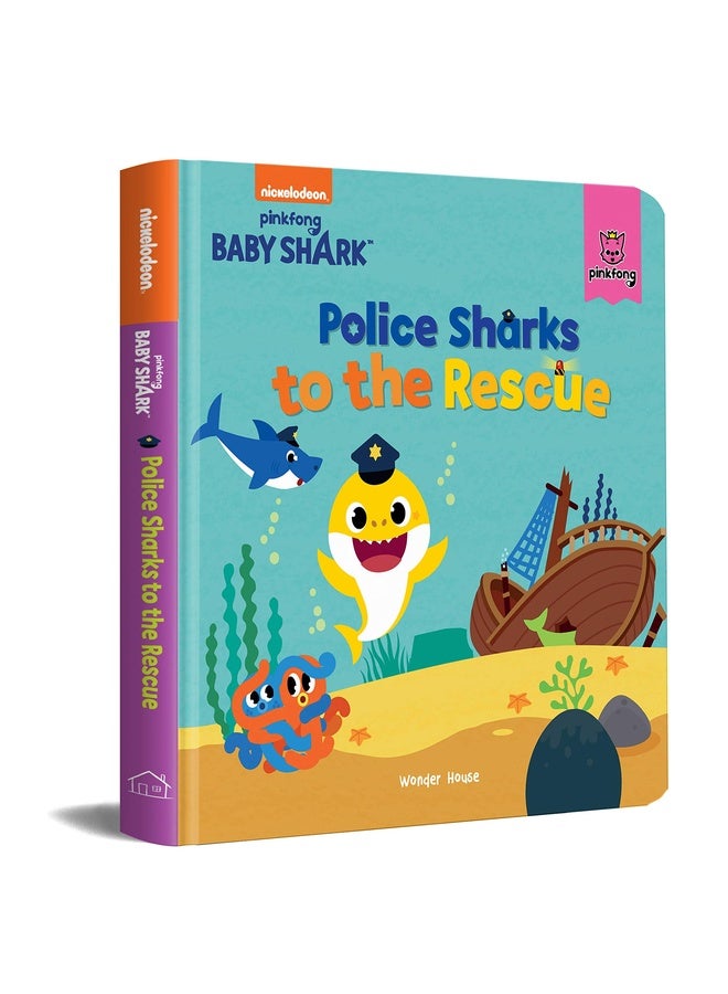 Pinkfong Baby Shark - Police Sharks To The Rescue : Padded Story Books