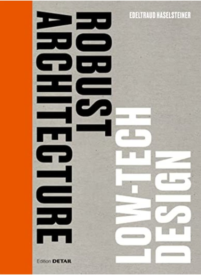 null - Robust Architecture Low Tech Design by Edeltraud Haselsteiner Hardcover - Image 1