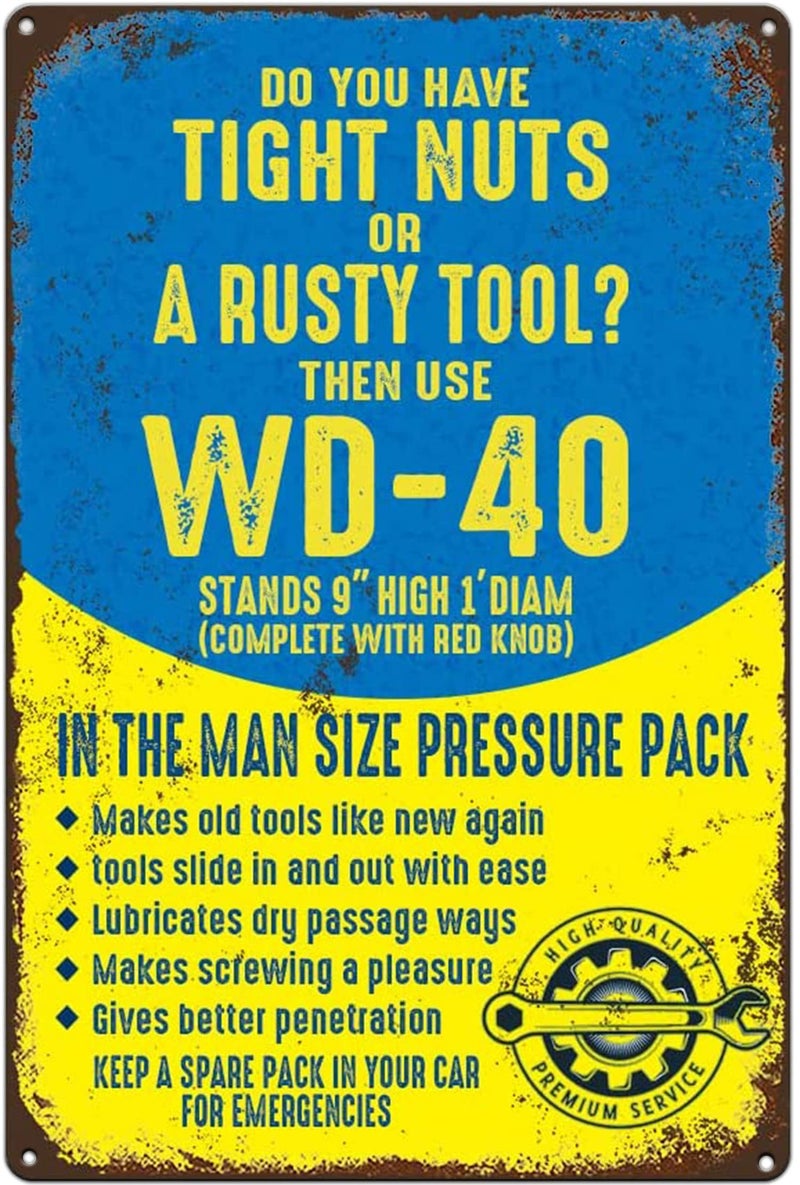 KONMPFEY Funny Metal Signs Vintage Do You Have Tight Nuts Or A Rusty Tool? WD-40 For Man Cave Decor Vintage Garage Decor For men 8 x 12 inches - Image 1