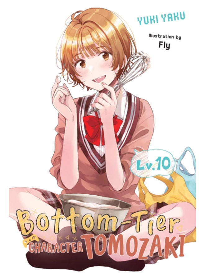 Bottom-Tier Character Tomozaki, Vol. 10 (light novel) 