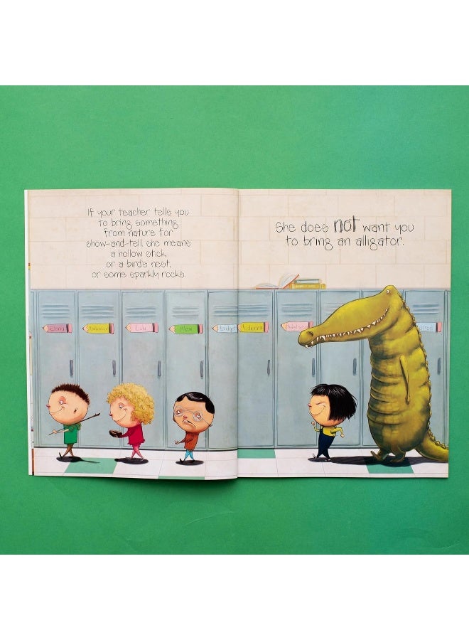 If You Ever Want to Bring an Alligator to School, Don't! - Image 4