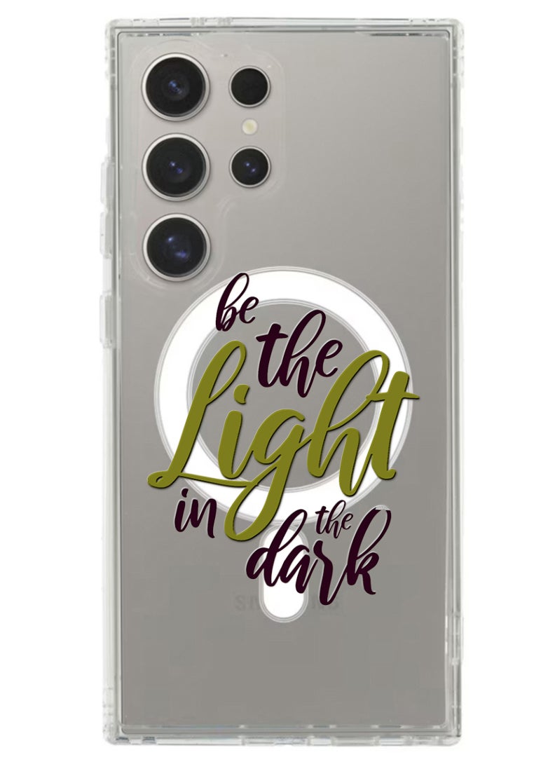 Theodor Magnetic Case for Samsung Galaxy S24 Ultra 6.8-inch Compatible with MagSafe Wireless Charging, Shockproof Phone Bumper Cover Be the Light in the Dark - Image 1