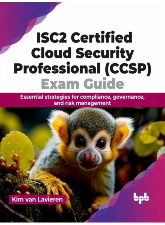 ISC2 Certified Cloud Security Professional CCSP Exam Guide Essential strategies for compliance governance and risk management - Paperback