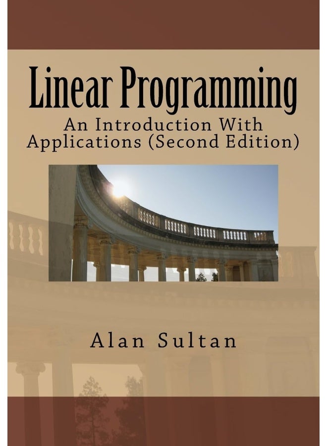 Linear Programming: An Introduction With Applications (Second Edition)