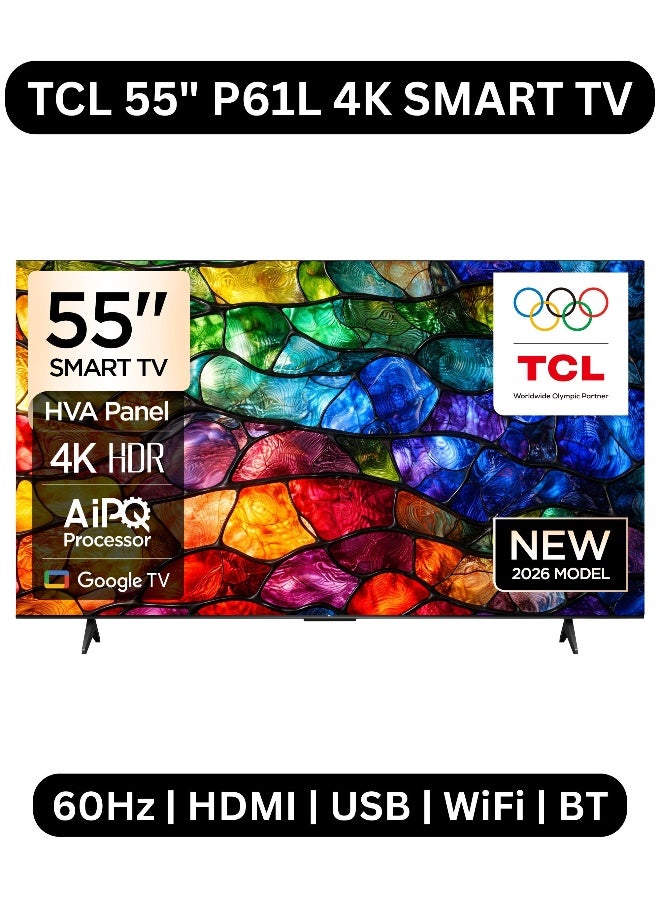 تي سي إل تلفاز ذكي 55 بوصة P61L 4K HDR (طراز 2026 جوجل تي في - النسخة الدولية) - تلفاز UHD 55 بوصة مع معالج AiPQ | صوت دولبي غامر | لوحة HVA | HDR10 | تصميم معدني بدون حواف | سيد الألعاب - Image 1