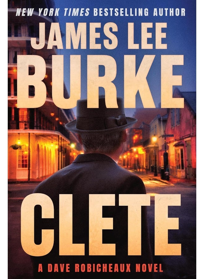 Clete: A Dave Robicheaux Novel 