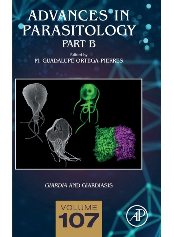 Giardia and Giardiasis Part B Volume 107 - Hardback