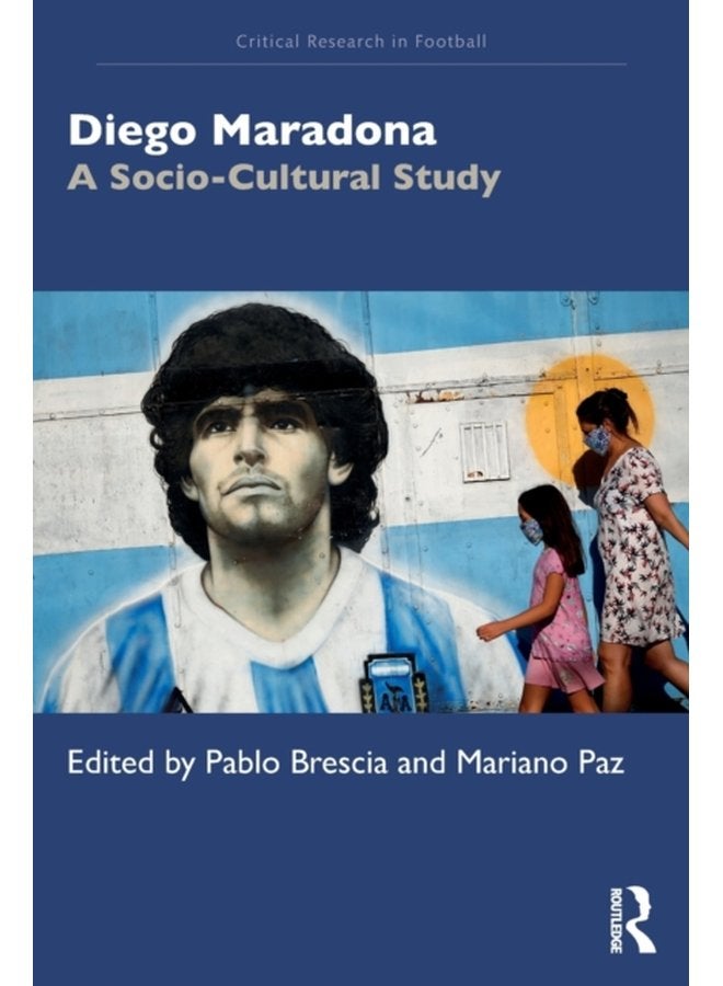 Diego Maradona A Socio Cultural Study - Paperback