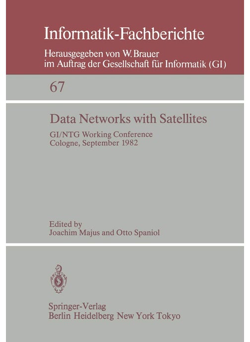 Data Networks with Satellites: Working Conference of the Joint GI/NTG working group "Computer Networks", Cologne, September 20.-21., 1982