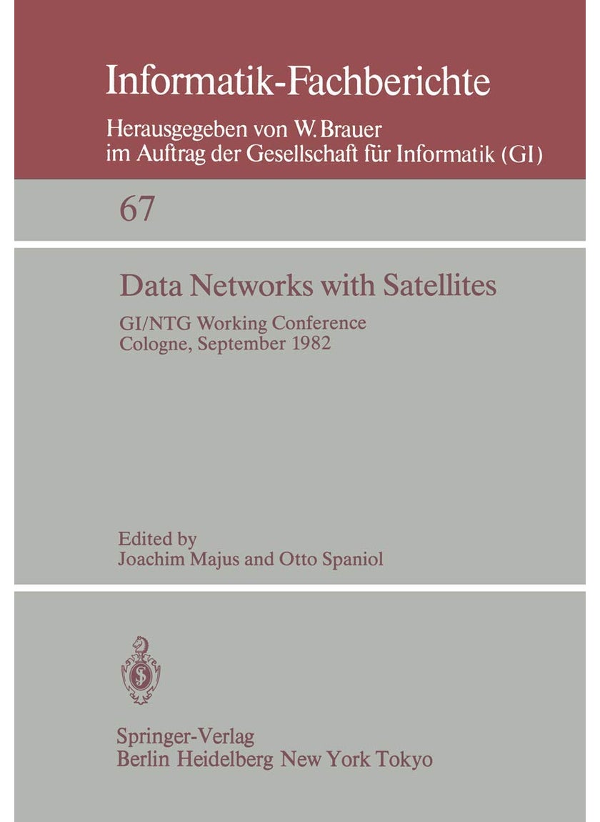Data Networks with Satellites: Working Conference of the Joint GI/NTG working group "Computer Networks", Cologne, September 20.-21., 1982 