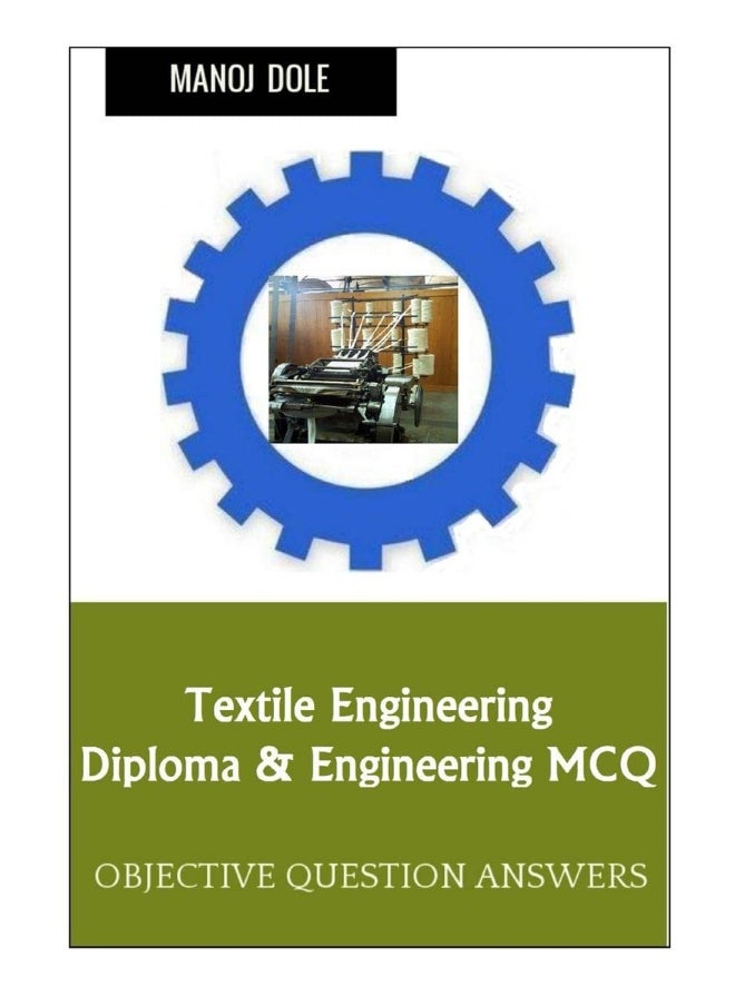 Textile Engineering Diploma & Engineering MCQ