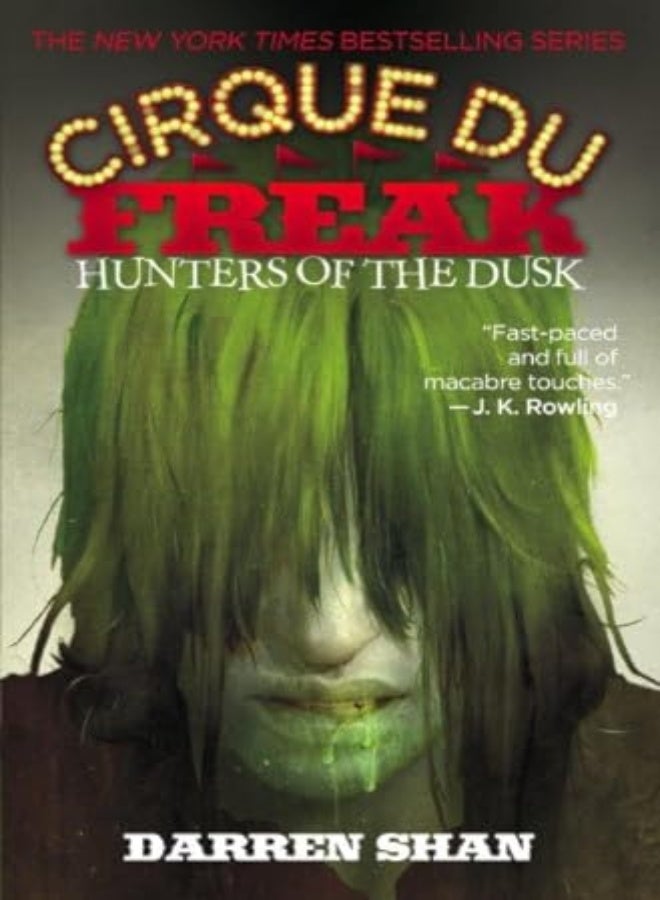 Cirque Du Freak #7 Hunters Of The Dusk Book 7 In The Saga Of Darren Shan Cirque Du Freak The Sag by Darren Shan Paperback