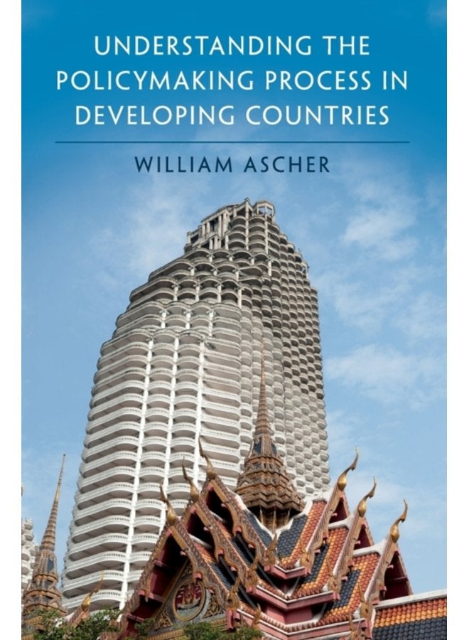 Understanding the Policymaking Process in Developing Countries - Paperback