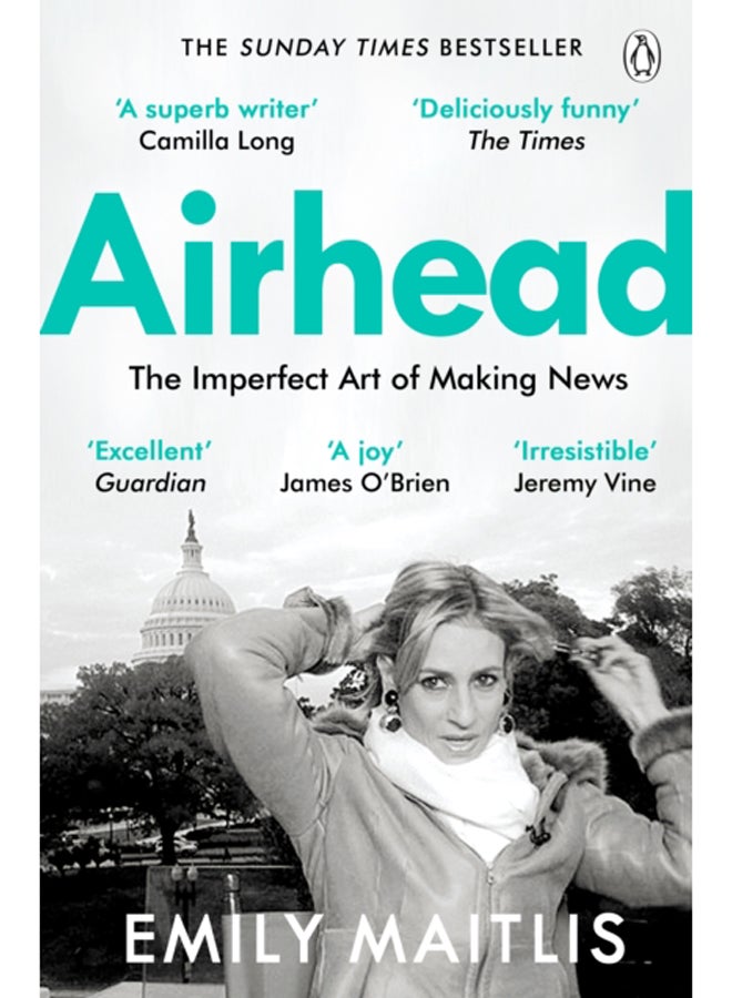 Airhead : The Imperfect Art of Making News