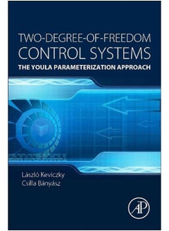 Two-Degree-of-Freedom Control Systems  The Youla Parameterization Approach  Ed   1