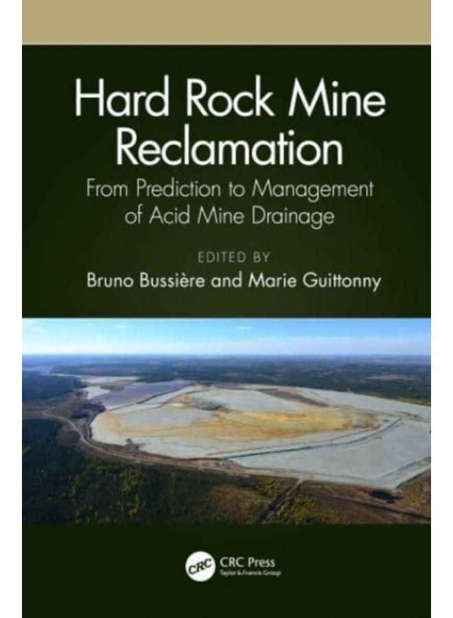 Hard Rock Mine Reclamation : From Prediction to Management of Acid Mine Drainage 