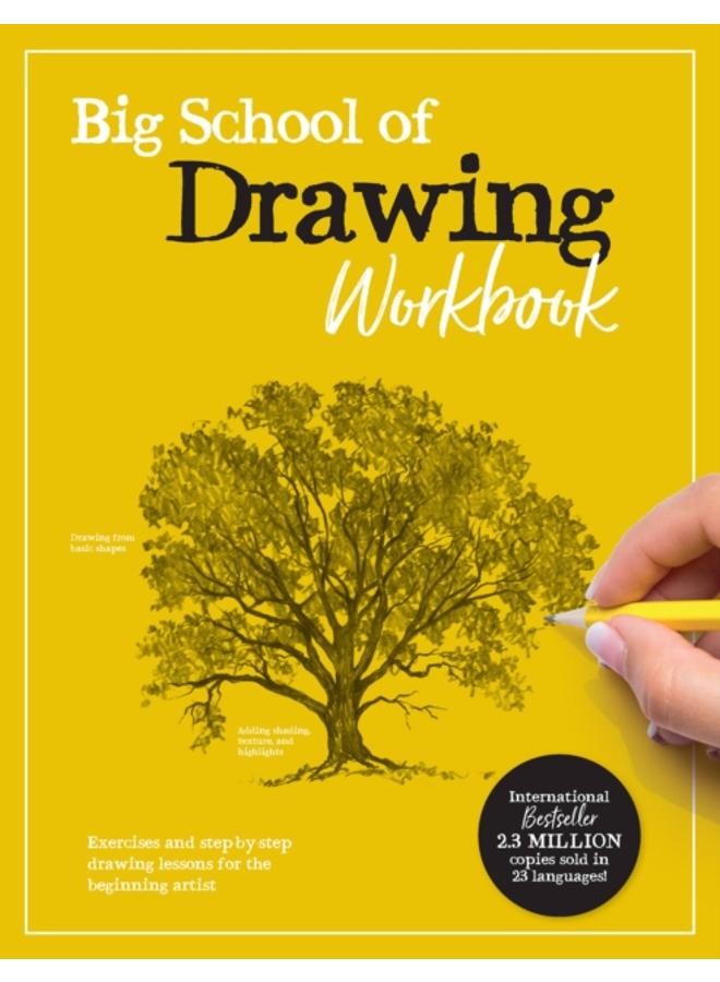 Big School of Drawing Workbook : Exercises and step-by-step drawing lessons for the beginning artist Volume 2 