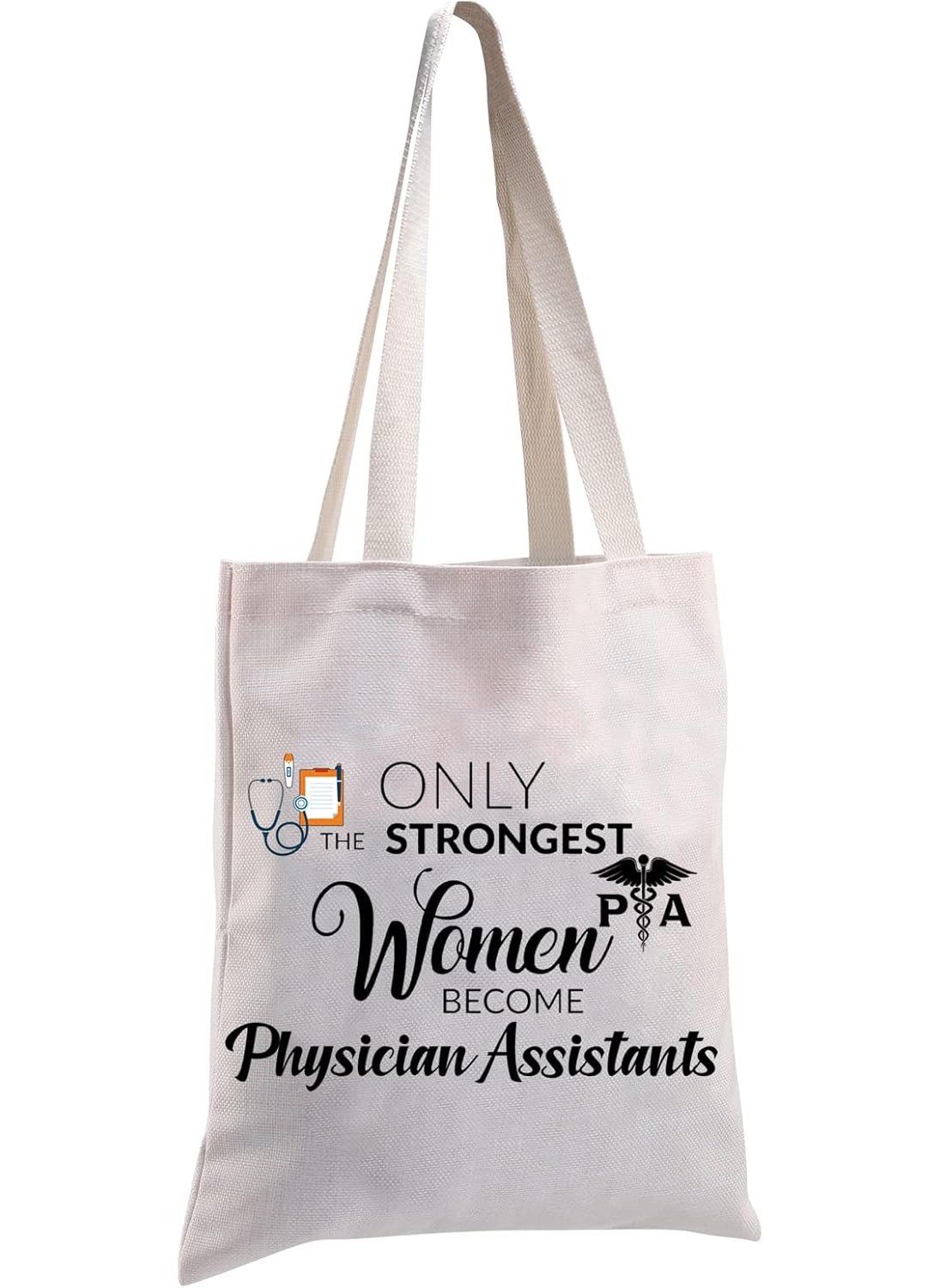 MBMSO MBMSO Physician Assistant Tote Bag PA Medical Gifts PA Graduation Gifts Only the Strongest Women Become Physician Assistants  - Image 1