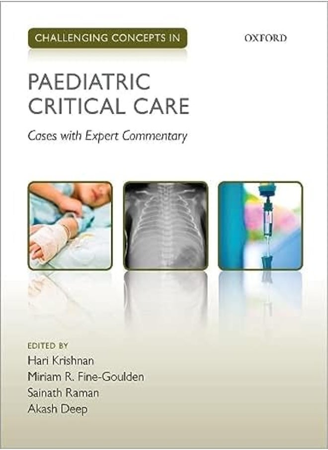null - Challenging Concepts In Paediatric Critical Care Cases With Expert Commentary by Krishnan, Hari (Consultant Paediatric Intensivist, Consultant Paediatric Intensivist, Birmingham Chi Paperback - Image 1