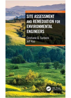 Site Assessment and Remediation for Environmental Engineers 