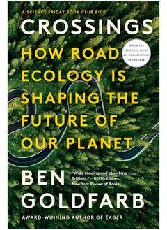 Crossings: How Road Ecology Is Shaping the Future of Our Plan 