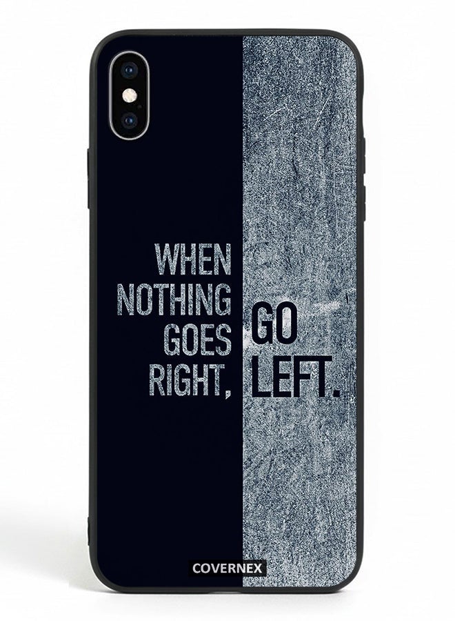 Covernex Apple iPhone Xs Max Protective Case Cover Printed Featuring When Nothing Goes Right Go Left - Image 2