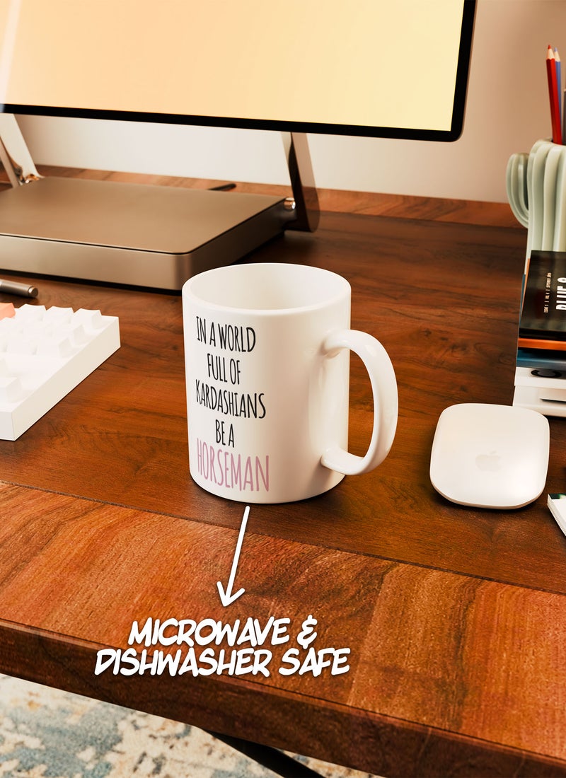 LOUD UNIVERSE White Ceramic Coffee Mug Funny Horseman Kardashians Quote Ceramic Tea Cup - Image 4