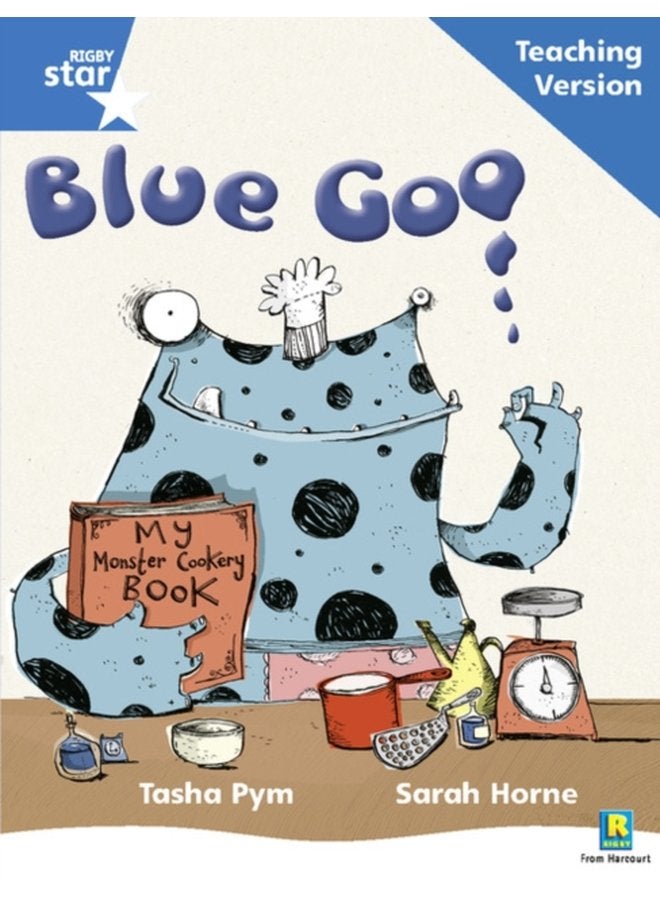 Rigby Star Phonic Guided Reading Blue Level Blue Goo Teaching Version - Paperback